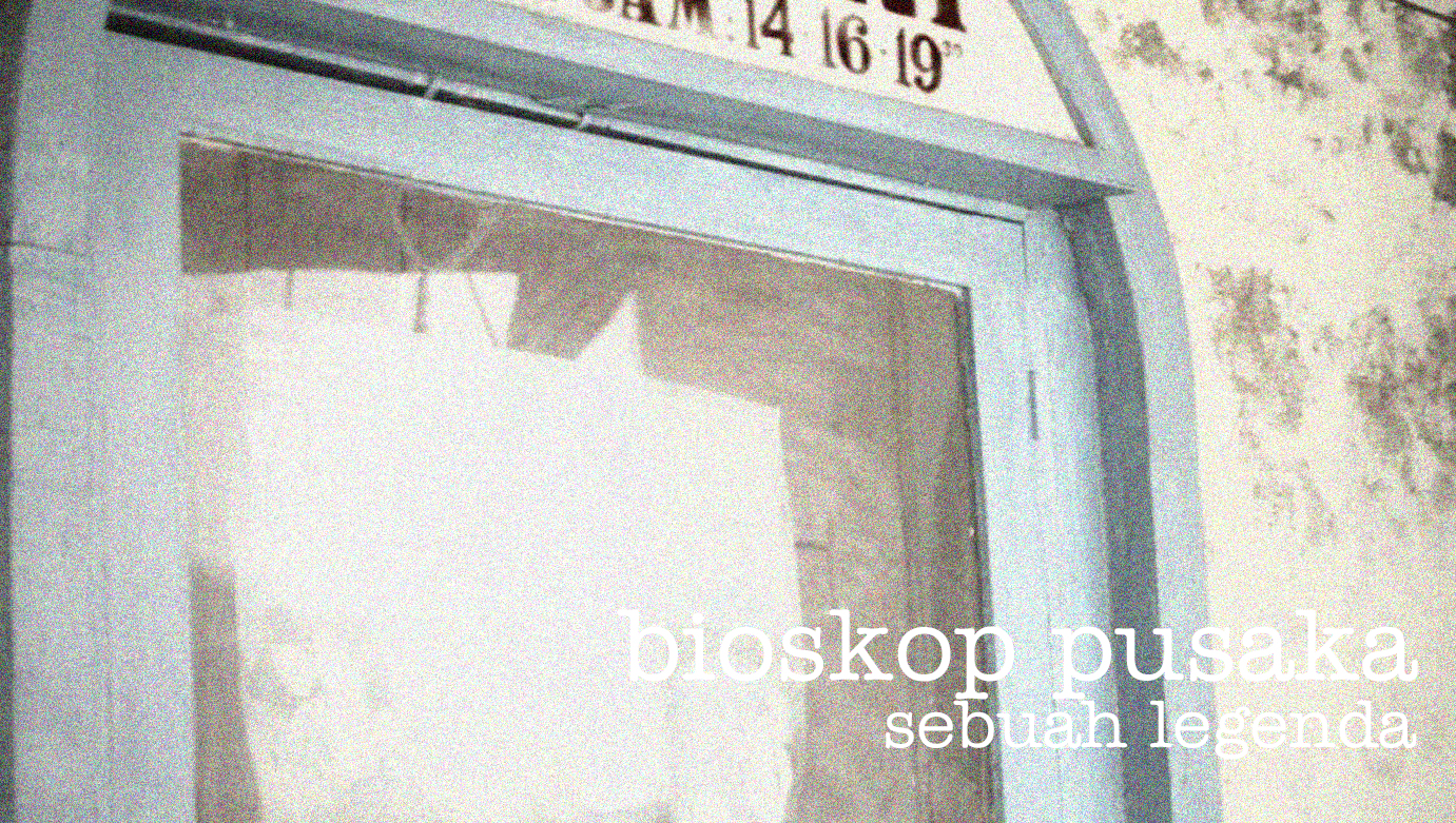 Bioskop Pusaka: Sebuah Legenda